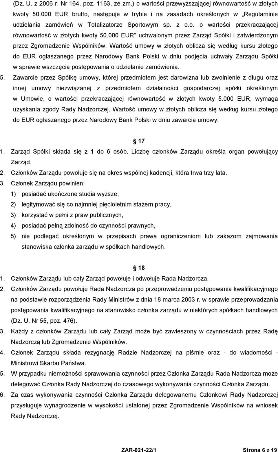 000 EUR uchwalonym przez Zarząd Spółki i zatwierdzonym przez Zgromadzenie Wspólników.