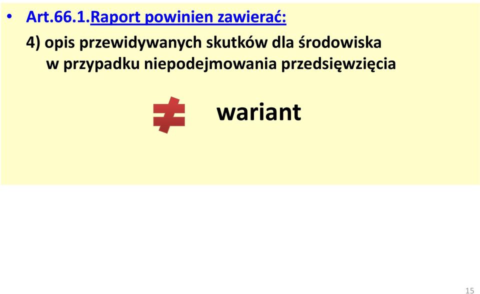 przewidywanych skutków dla