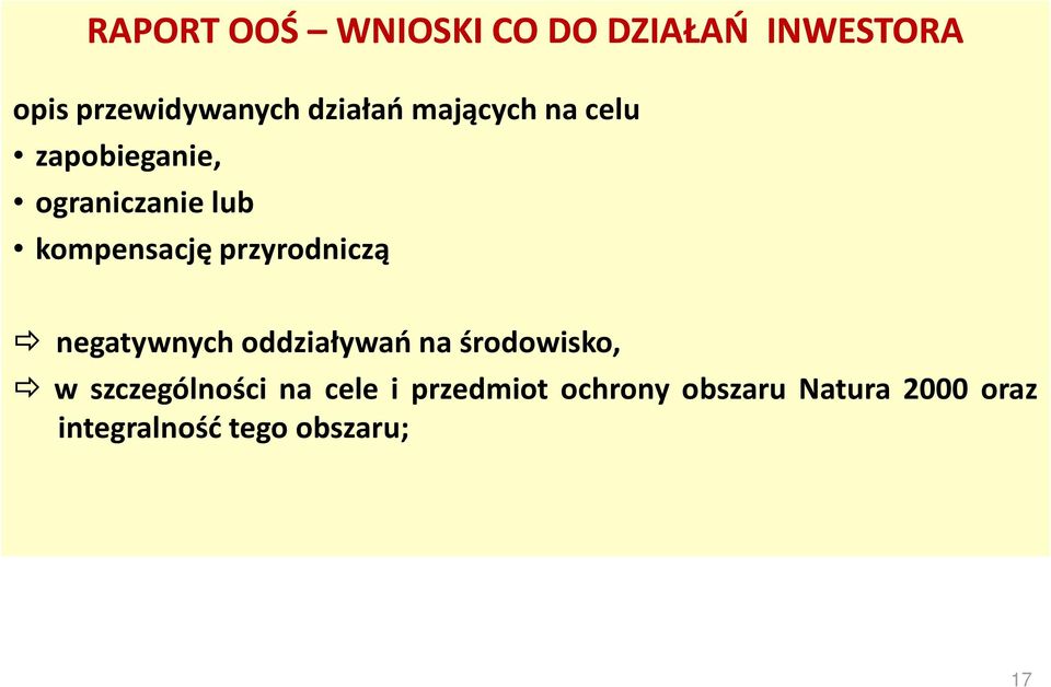 przyrodniczą negatywnych oddziaływań na środowisko, w szczególności na