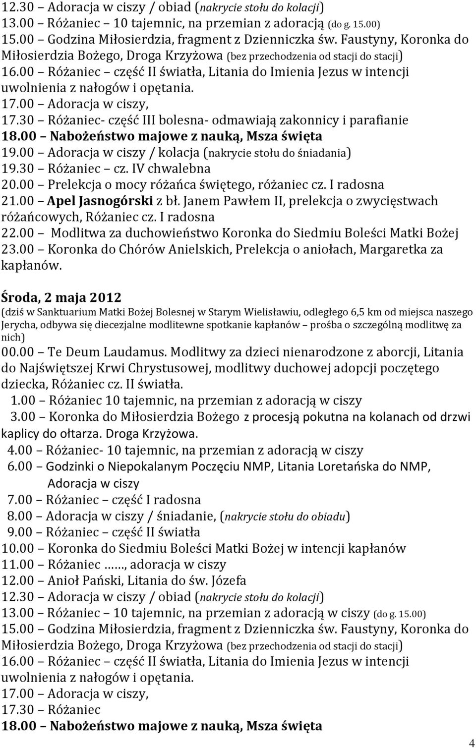 00 Koronka do Chórów Anielskich, Prelekcja o aniołach, Margaretka za Środa, 2 maja 2012 (dziś w Sanktuarium Matki Bożej Bolesnej w Starym Wielisławiu, odległego 6,5 km od miejsca naszego Jerycha,