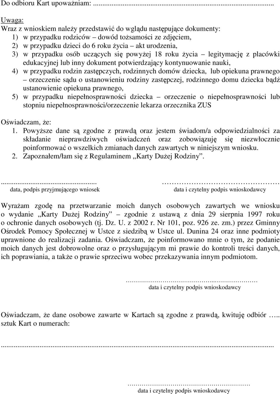 przypadku osób uczących się powyżej 18 roku życia legitymację z placówki edukacyjnej lub inny dokument potwierdzający kontynuowanie nauki, 4) w przypadku rodzin zastępczych, rodzinnych domów dziecka,