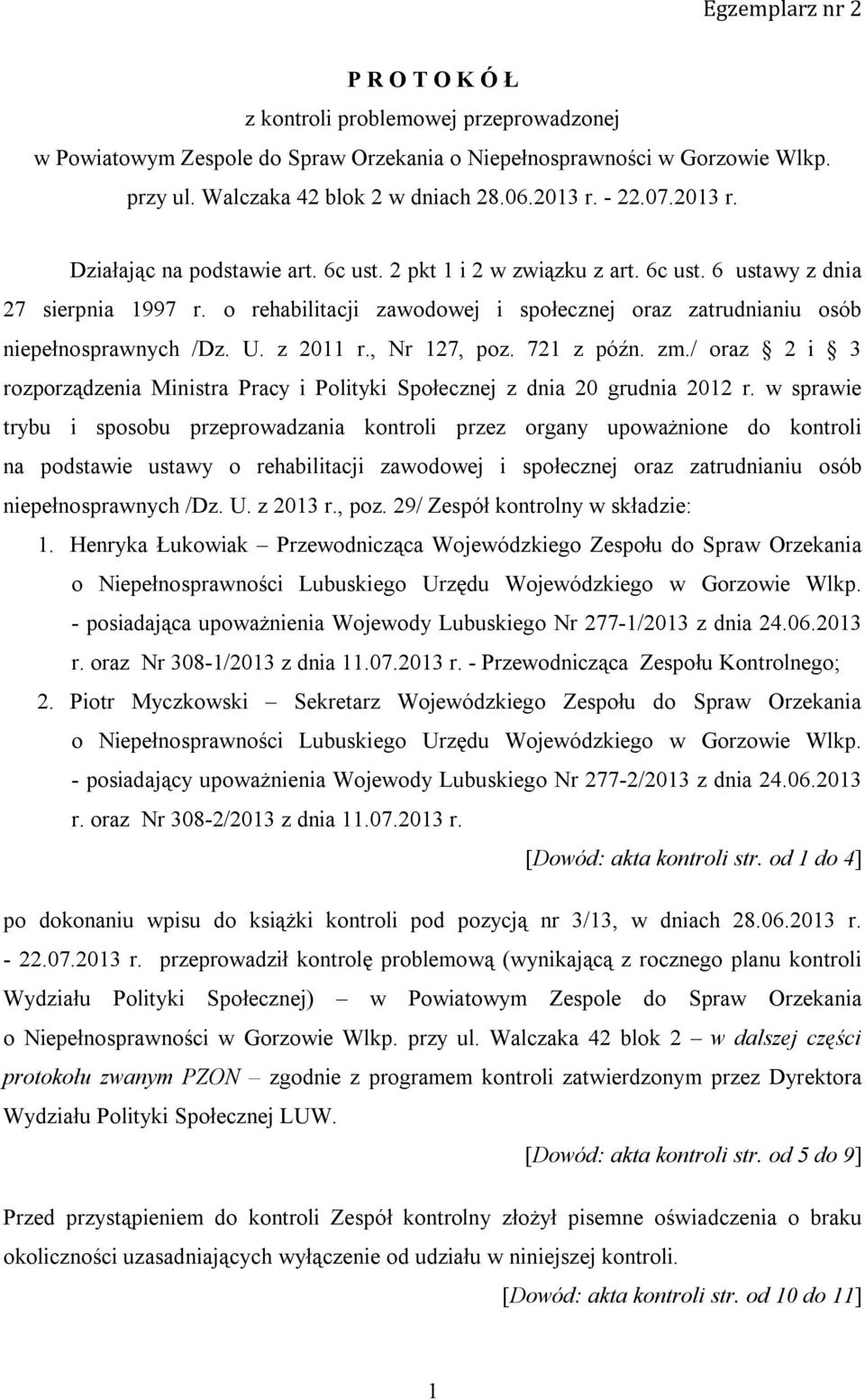 o rehabilitacji zawodowej i społecznej oraz zatrudnianiu osób niepełnosprawnych /Dz. U. z 2011 r., Nr 127, poz. 721 z późn. zm.