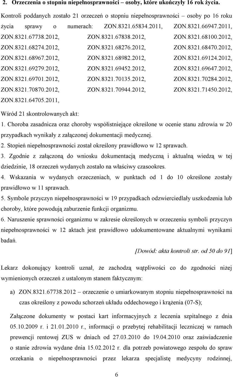 2012, ZON.8321.69124.2012, ZON.8321.69279.2012, ZON.8321.69452.2012, ZON.8321.69647.2012, ZON.8321.69701.2012, ZON.8321.70135.2012, ZON.8321.70284.2012, ZON.8321.70870.2012, ZON.8321.70944.2012, ZON.8321.71450.