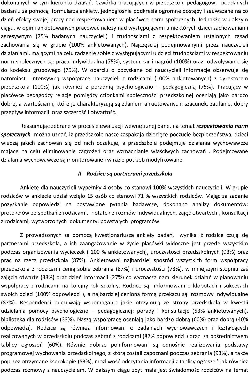 placówce norm społecznych.