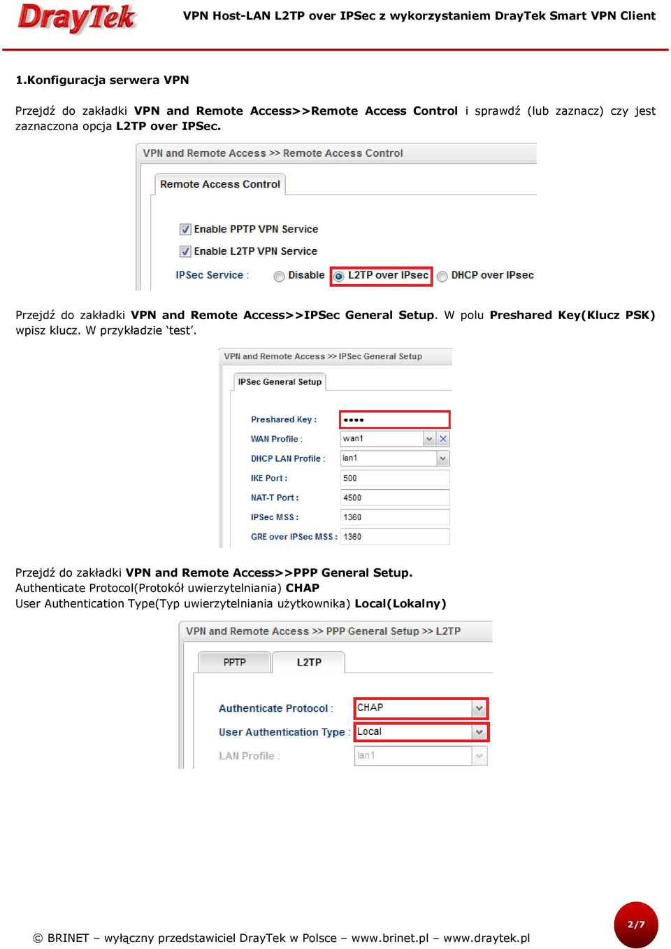 W polu Preshared Key(Klucz PSK) wpisz klucz. W przykładzie test.