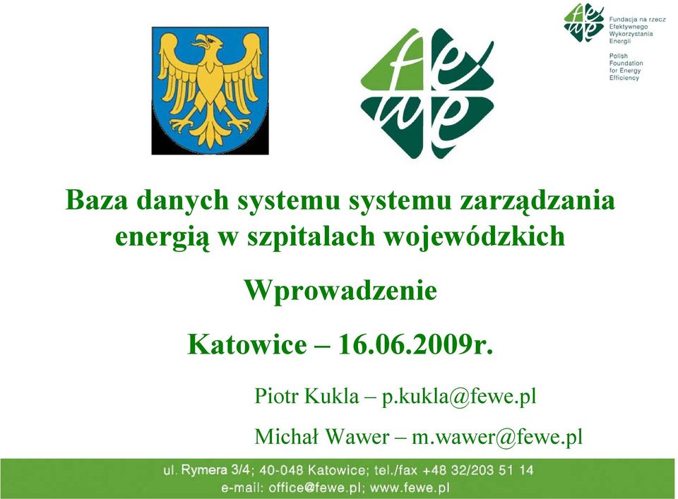 Wprowadzenie Katowice 16.06.2009r.