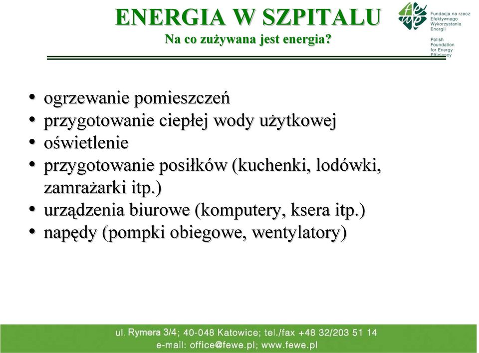 oświetlenie przygotowanie posiłków (kuchenki, lodówki,