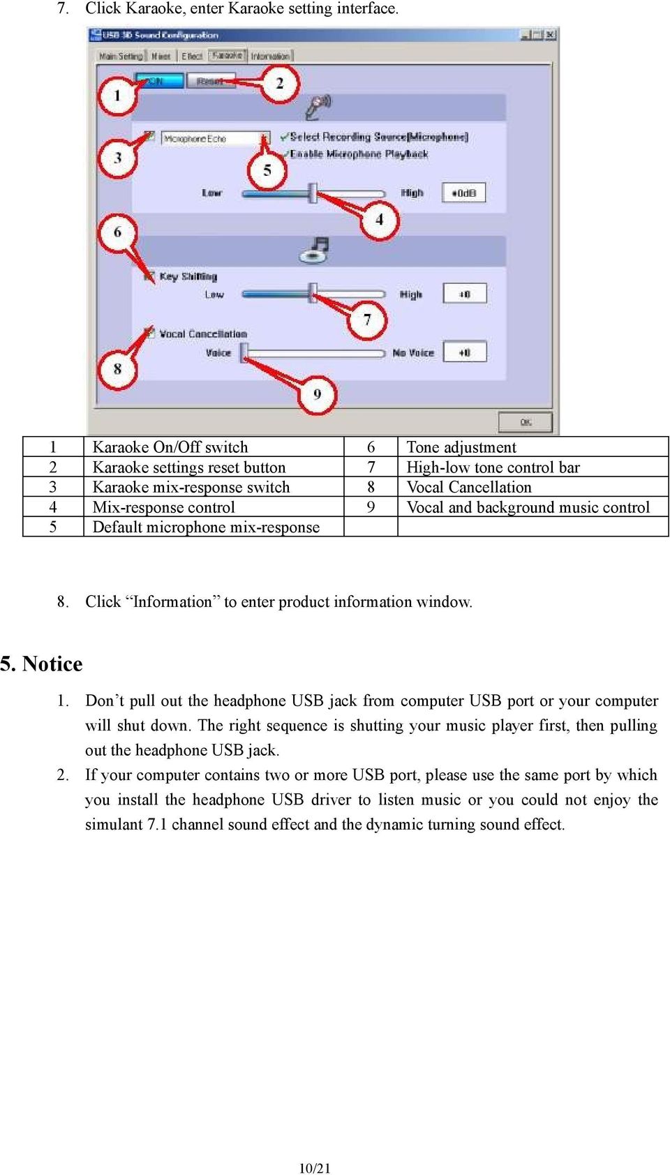 music control 5 Default microphone mix-response 8. Click Information to enter product information window. 5. Notice 1.