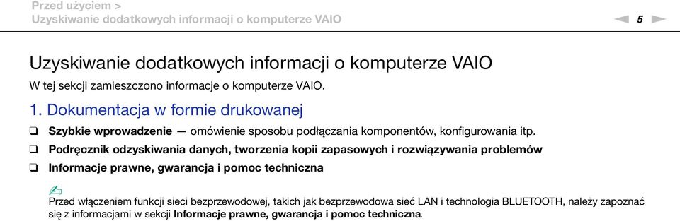 Podręcznik odzyskiwania danych, tworzenia kopii zapasowych i rozwiązywania problemów Informacje prawne, gwarancja i pomoc techniczna Przed włączeniem funkcji