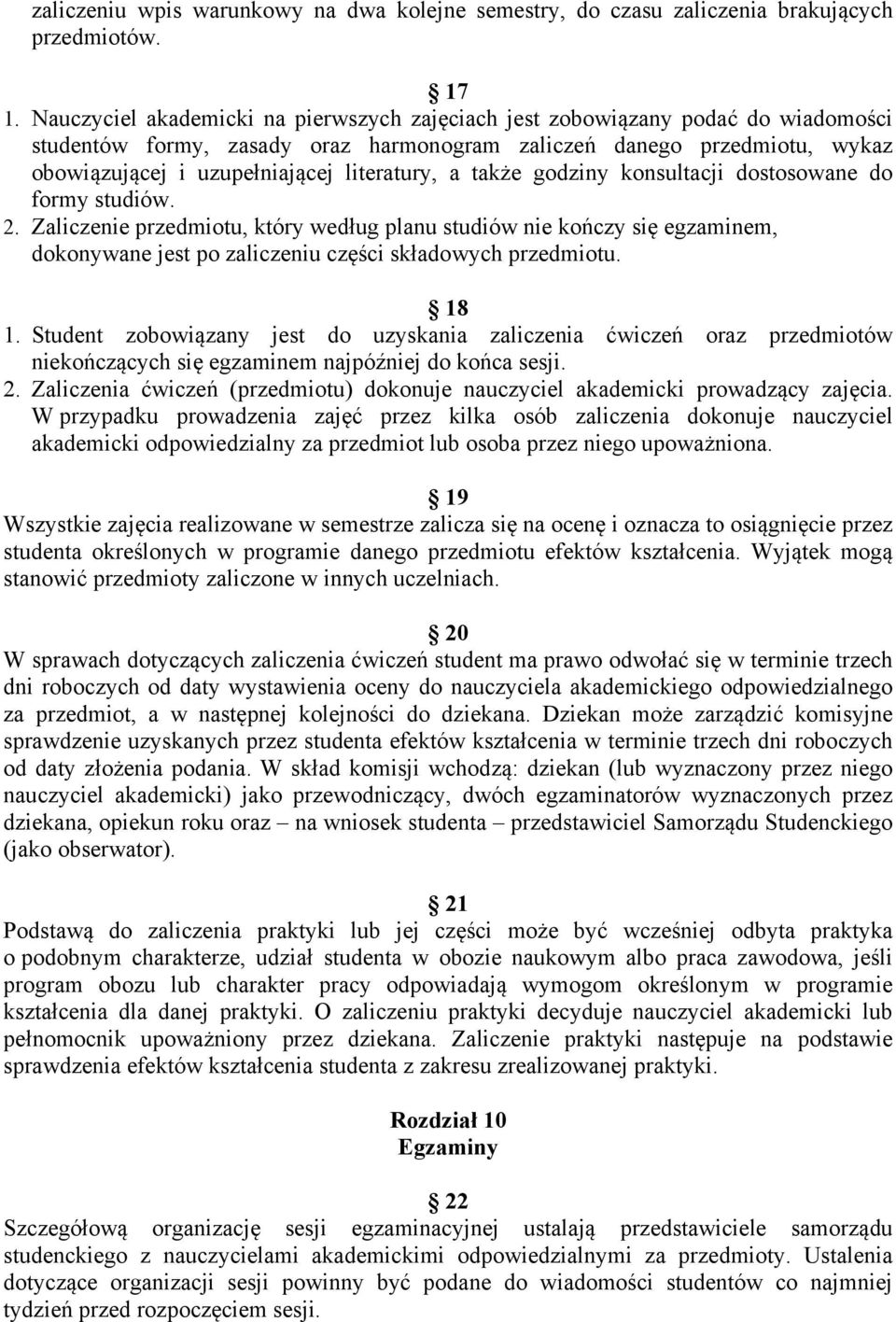 literatury, a także godziny konsultacji dostosowane do formy studiów. 2.