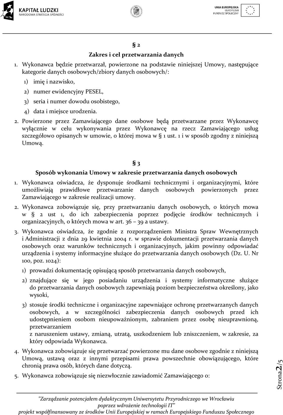 numer dowodu osobistego, 4) data i miejsce urodzenia. 2.