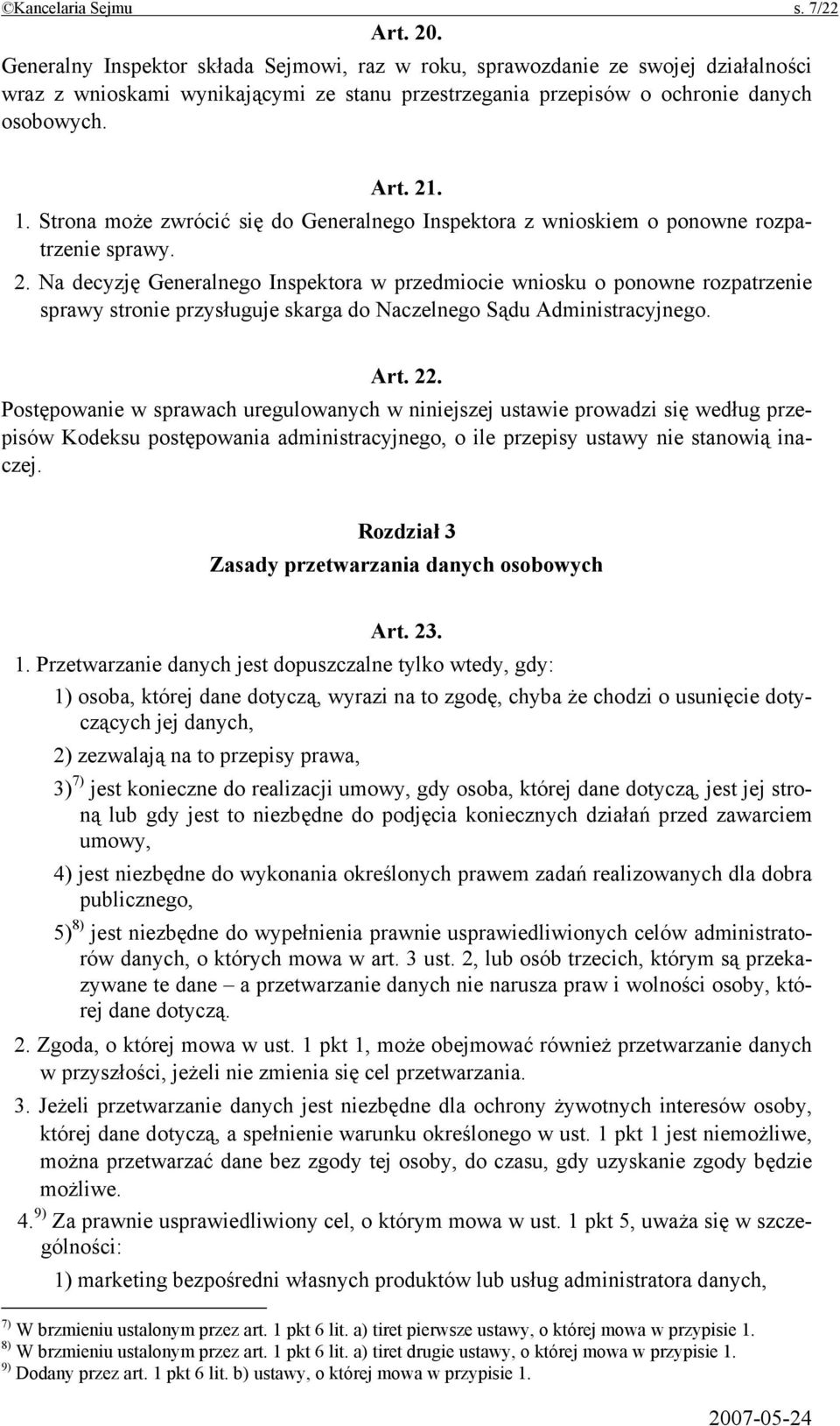 Strona może zwrócić się do Generalnego Inspektora z wnioskiem o ponowne rozpatrzenie sprawy. 2.