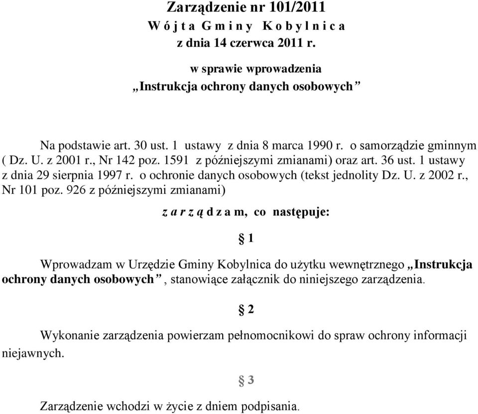 o ochronie danych osobowych (tekst jednolity Dz. U. z 2002 r., Nr 101 poz.