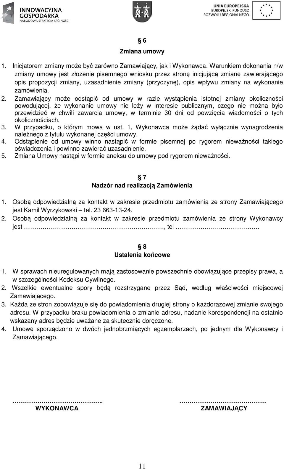 wykonanie zamówienia. 2.