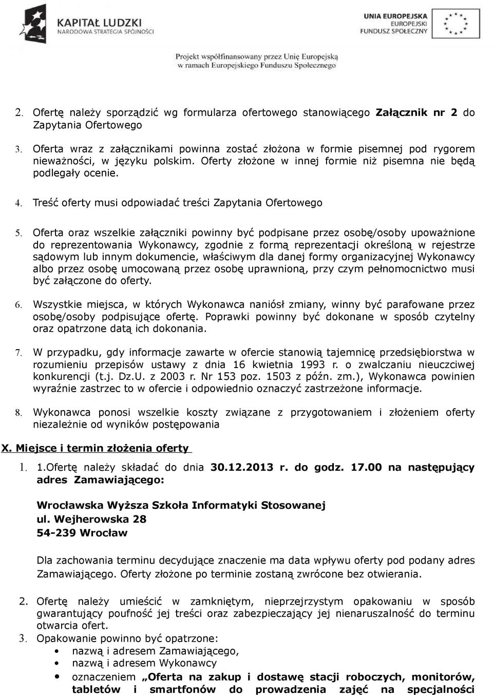 Treść oferty musi odpowiadać treści Zapytania Ofertowego 5.
