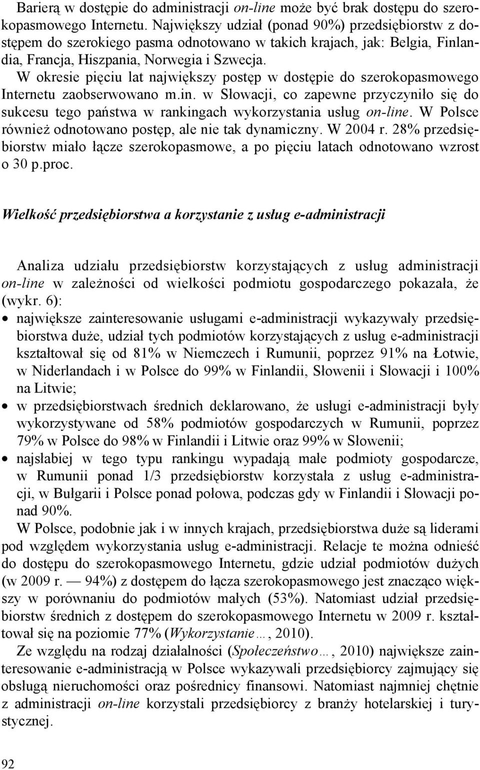 W okresie pięciu lat największy postęp w dostępie do szerokopasmowego Internetu zaobserwowano m.in.