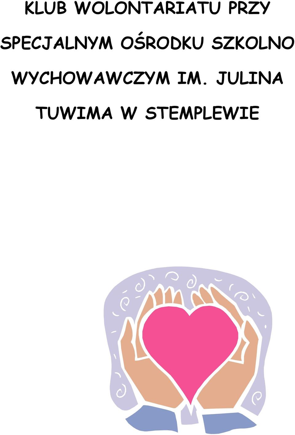 SZKOLNO WYCHOWAWCZYM IM.