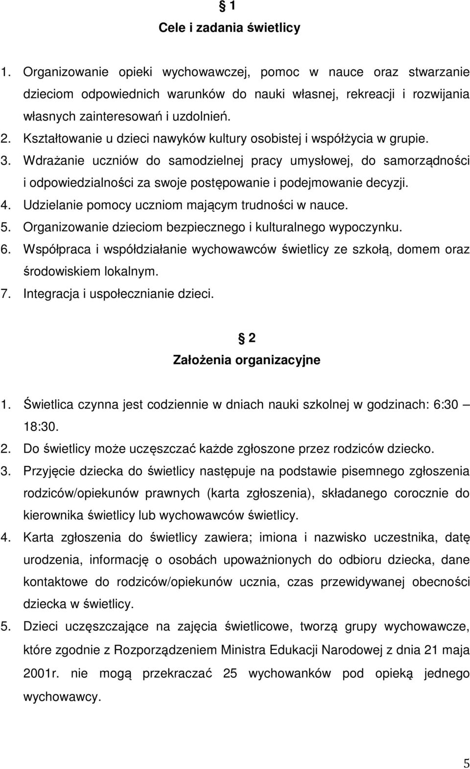 Kształtowanie u dzieci nawyków kultury osobistej i współżycia w grupie. 3.