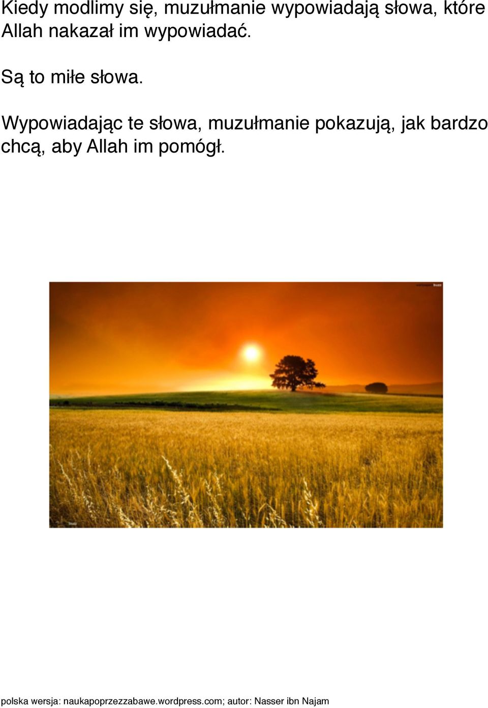 Są to miłe słowa.