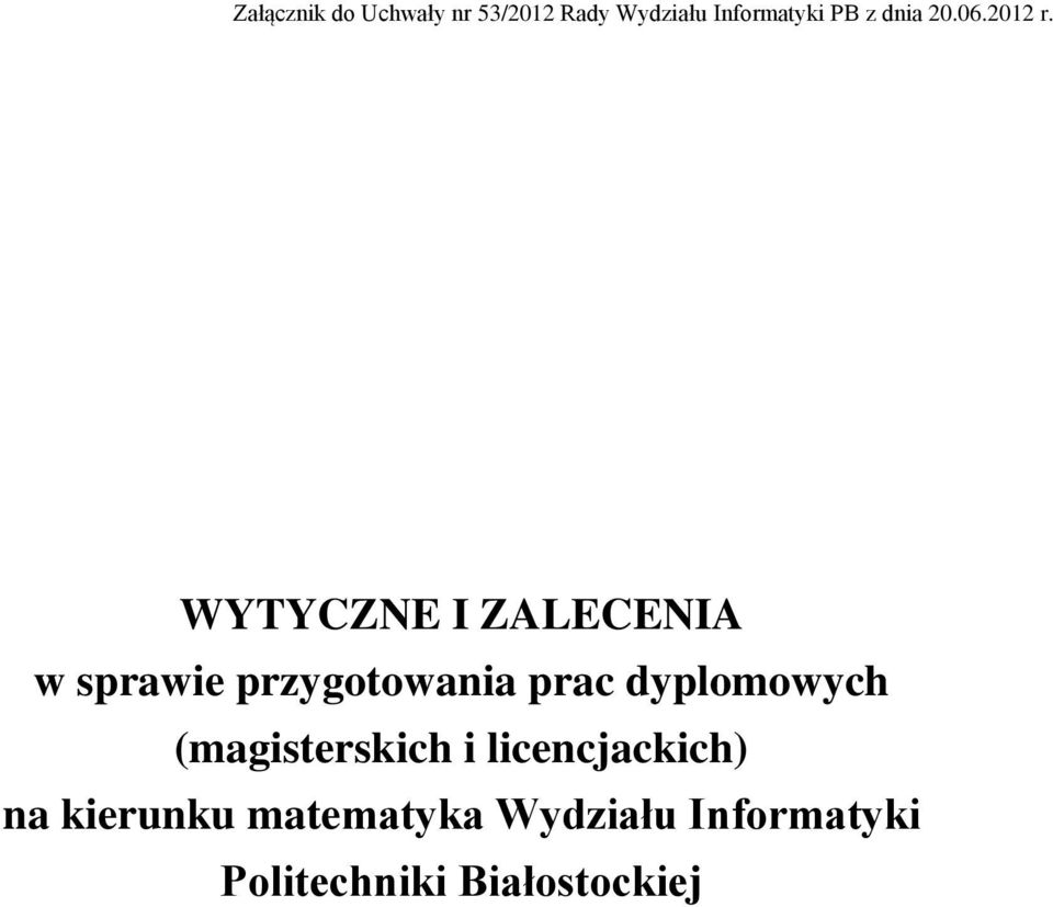WYTYCZNE I ZALECENIA w sprawie przygotowania prac dyplomowych