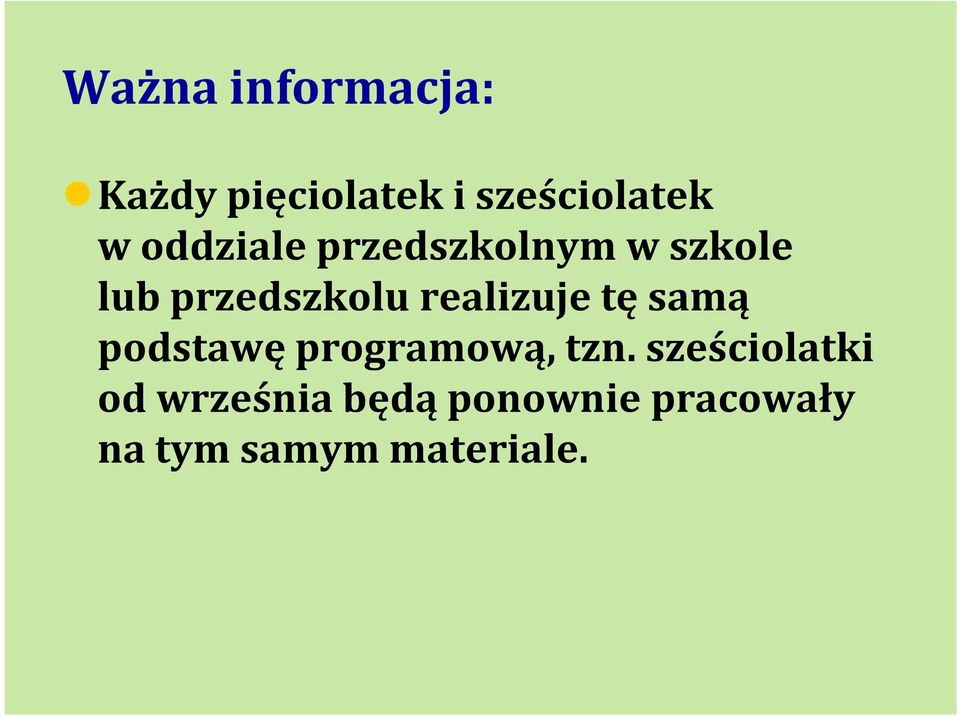 realizuje tę samą podstawę programową, tzn.