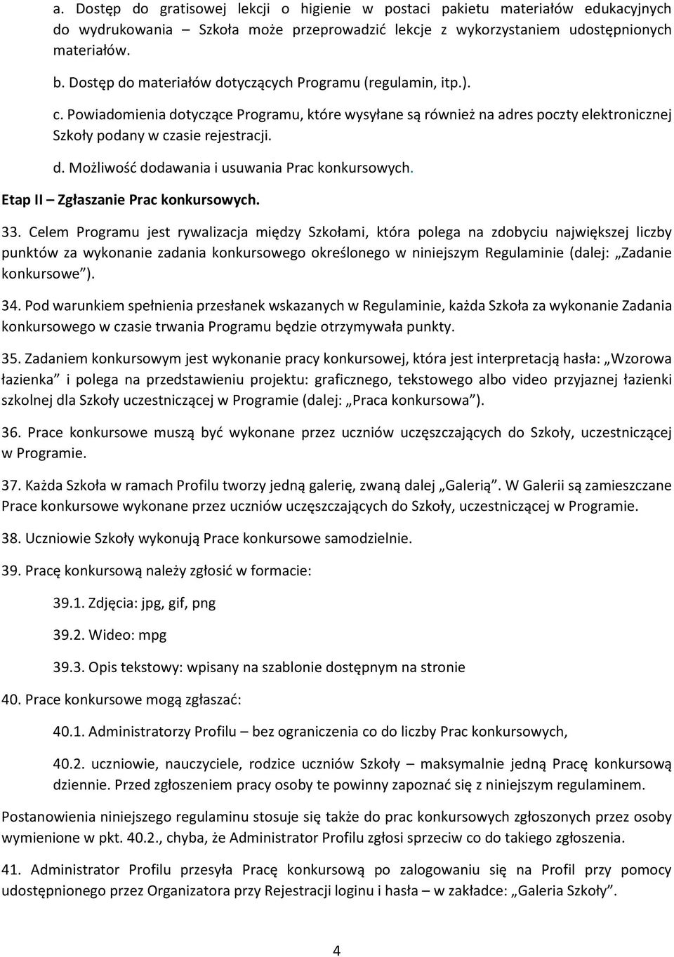 Etap II Zgłaszanie Prac konkursowych. 33.