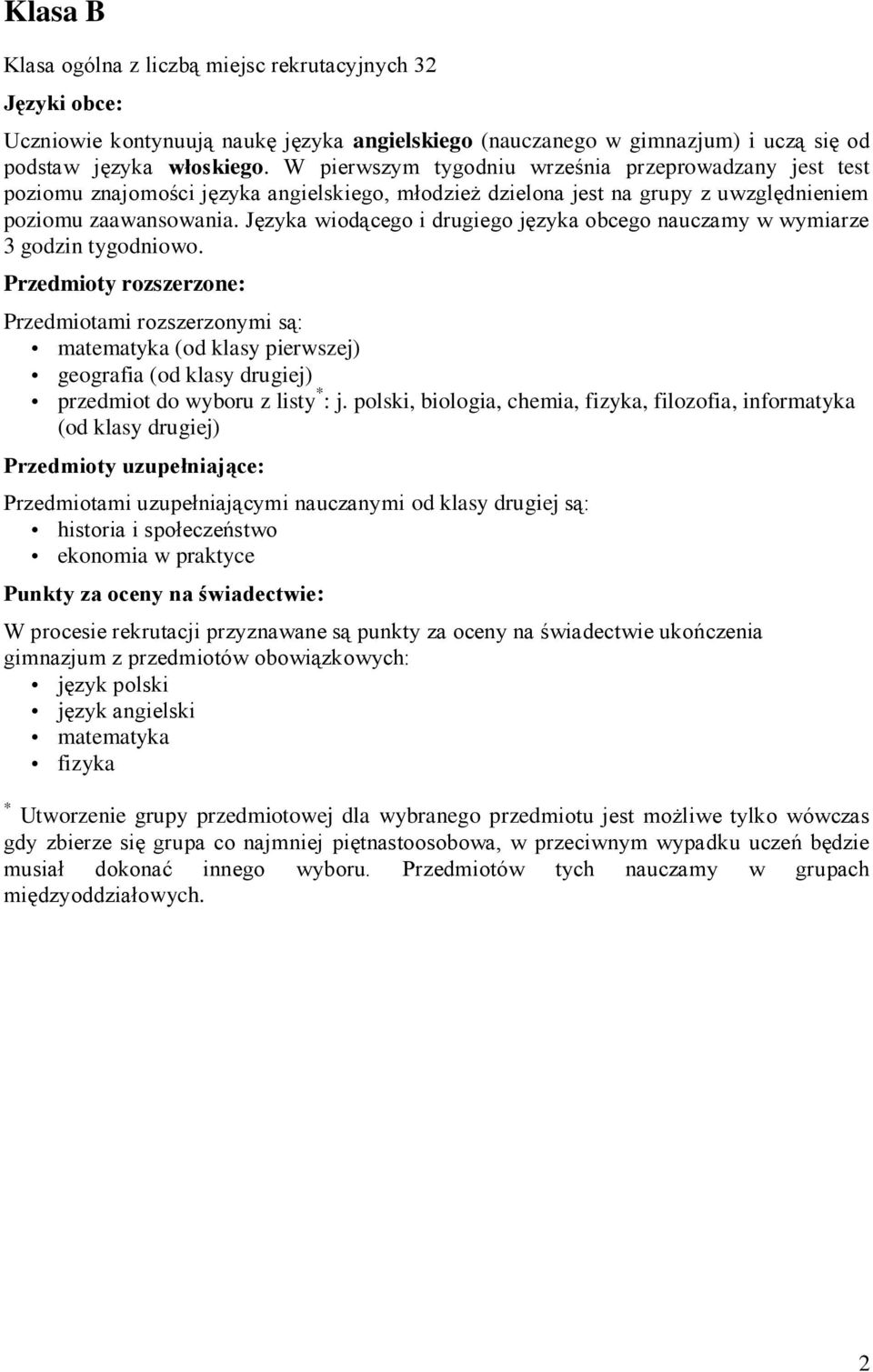 W pierwszym tygodniu września przeprowadzany jest test (od klasy pierwszej) geografia (od