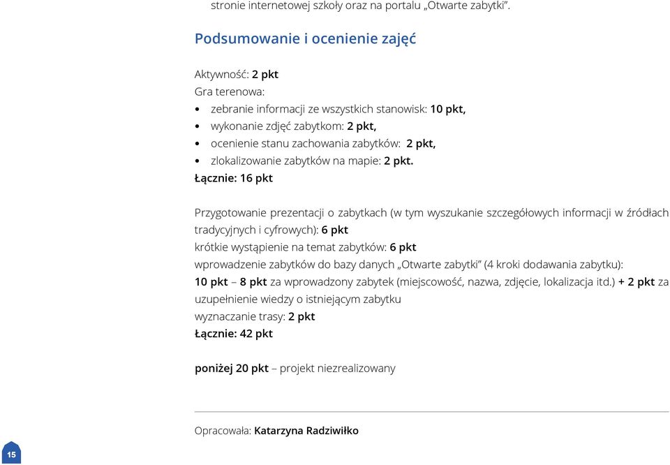 zlokalizowanie zabytków na mapie: 2 pkt.