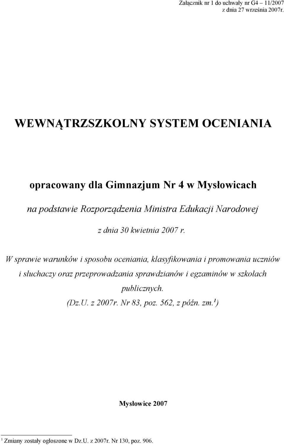 Narodowej z dnia 30 kwietnia 2007 r.