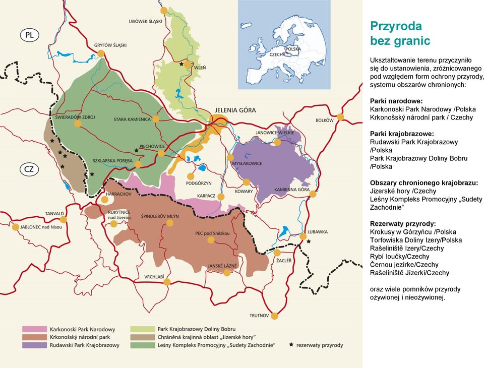 /Polska Obszary chronionego krajobrazu: Jizerské hory /Czechy Leśny Kompleks Promocyjny Sudety Zachodnie Rezerwaty przyrody: Krokusy w Górzyńcu /Polska Torfowiska