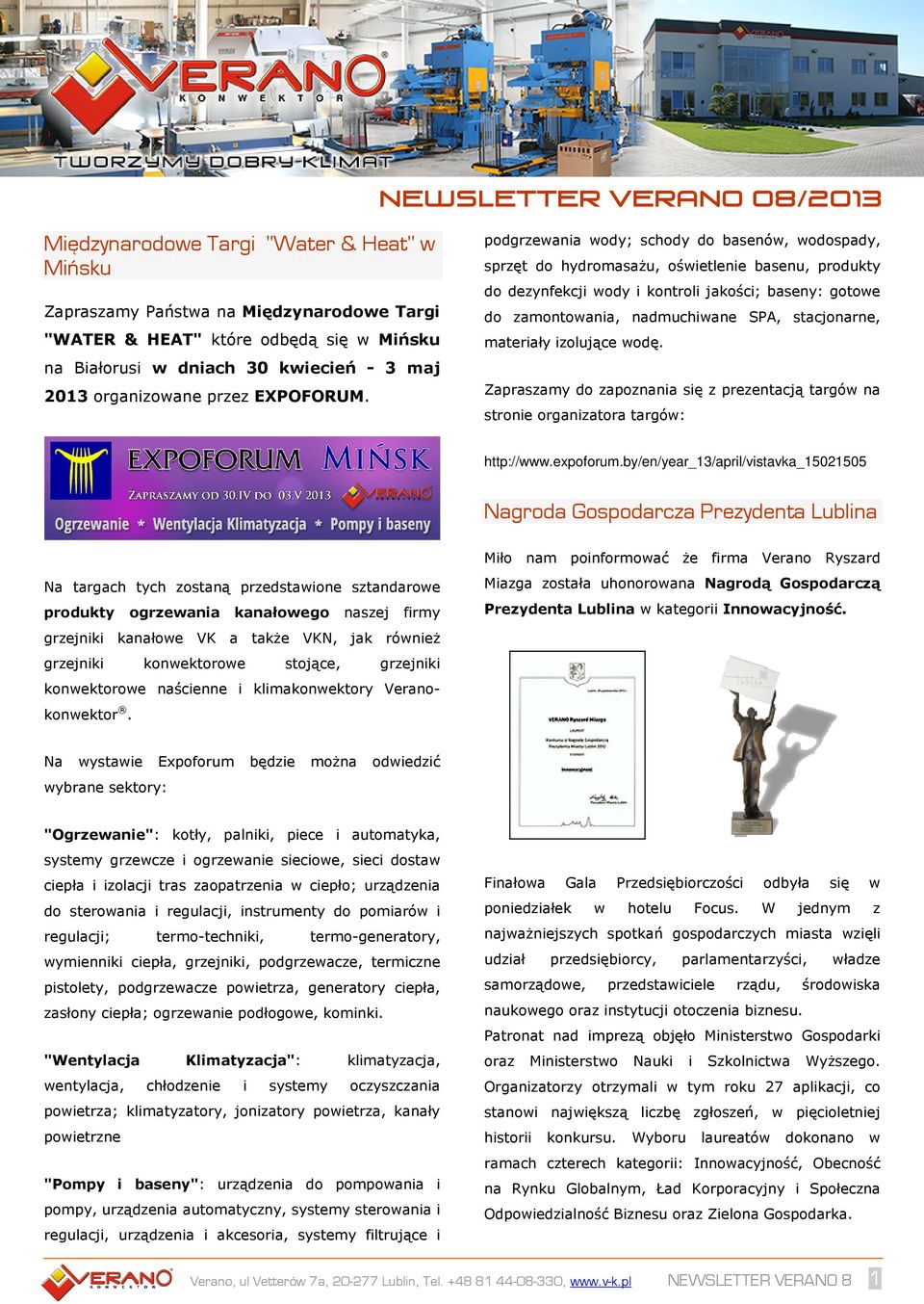 podgrzewania wody; schody do basenów, wodospady, sprzęt do hydromasażu, oświetlenie basenu, produkty do dezynfekcji wody i kontroli jakości; baseny: gotowe do zamontowania, nadmuchiwane SPA,
