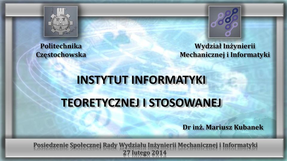 Informatyki INSTYTUT INFORMATYKI