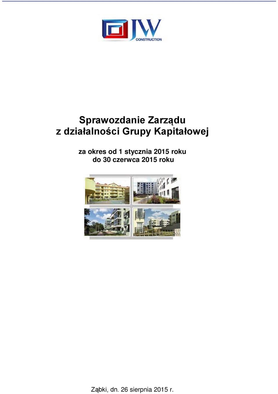 stycznia 2015 roku do 30 czerwca