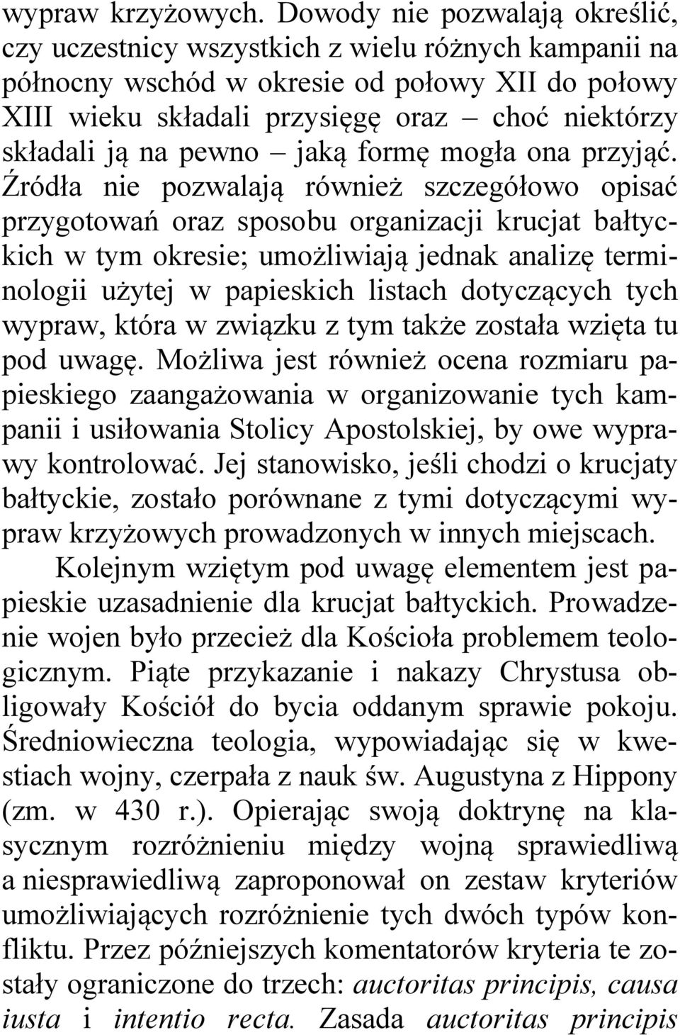 pewno jaką formę mogła ona przyjąć.