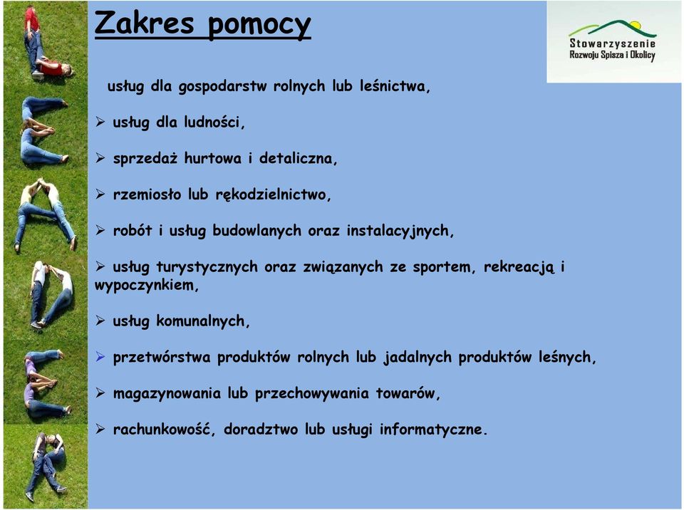 turystycznych oraz związanych ze sportem, rekreacją i wypoczynkiem, usług komunalnych, przetwórstwa