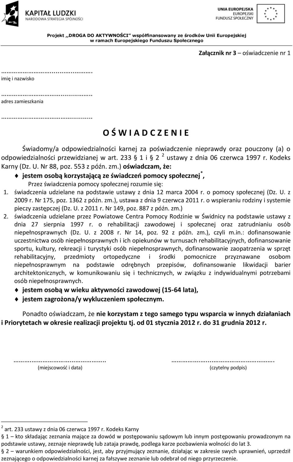 233 1 i 2 2 ustawy z dnia 06 czerwca 1997 r. Kodeks Karny (Dz. U. Nr 88, poz. 553 z późn. zm.