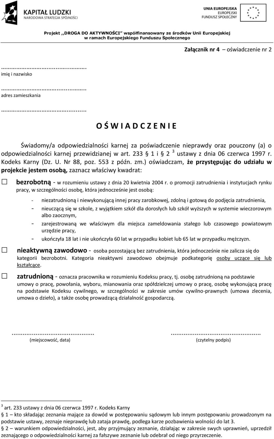 233 1 i 2 3 ustawy z dnia 06 czerwca 1997 r. Kodeks Karny (Dz. U. Nr 88, poz. 553 z późn. zm.