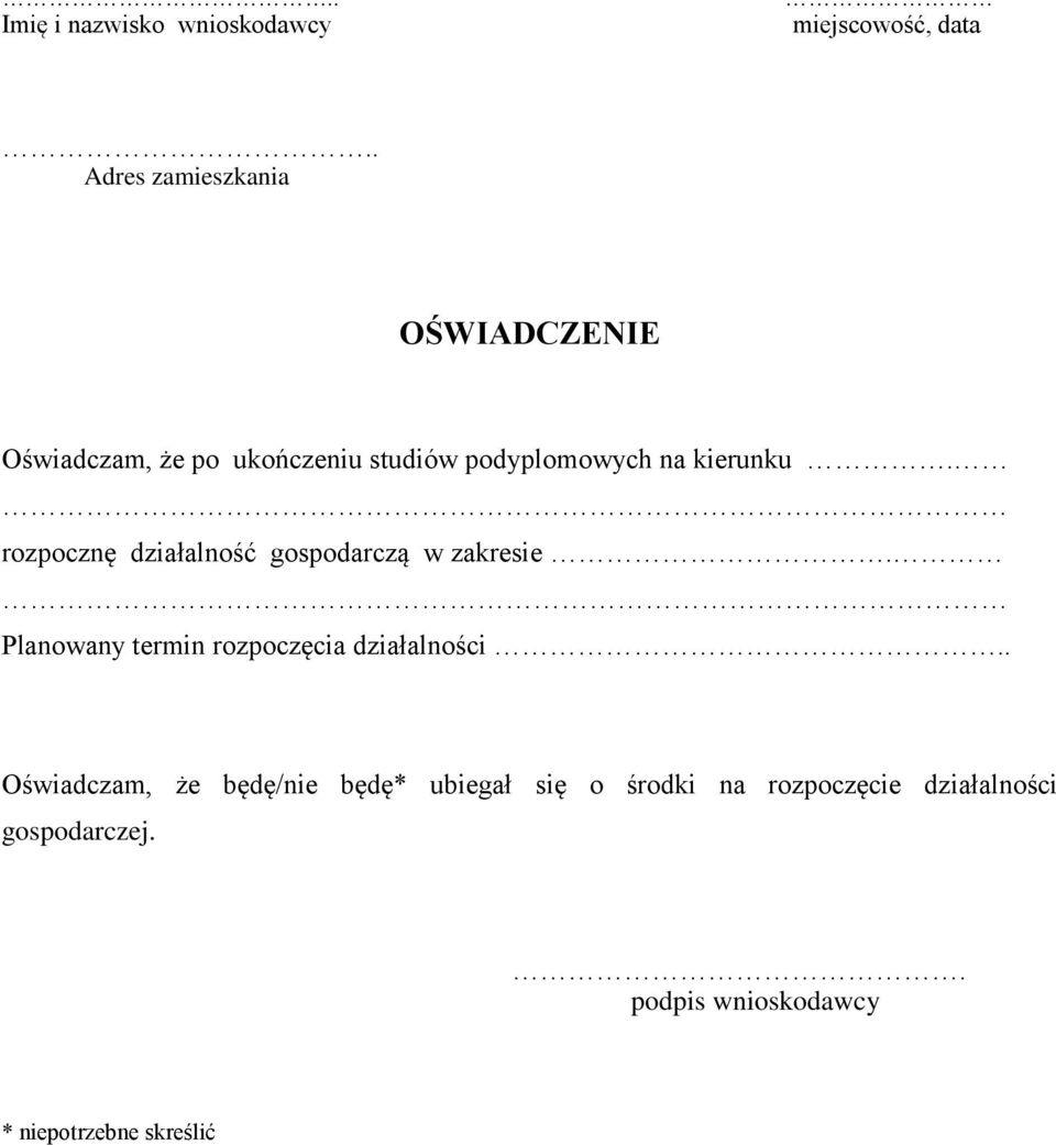 kierunku. rozpocznę działalność gospodarczą w zakresie.