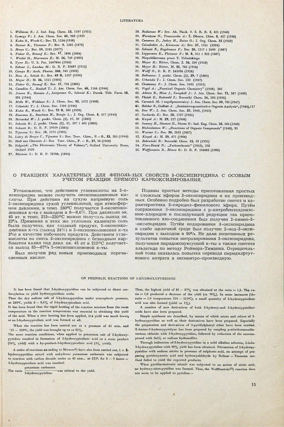 (1902) 11 Binz A, Schick O: Ber 69 В, 1527 (1936) 12 Meyer : M 26, 1311 (1905) 13 Fisher O, Renouf E: Ber 17, 755 (1881) 14 Cavallilo С, askell T: J Am Chem Soc 66, 1166 (1944) 15 Jensen К, ansen