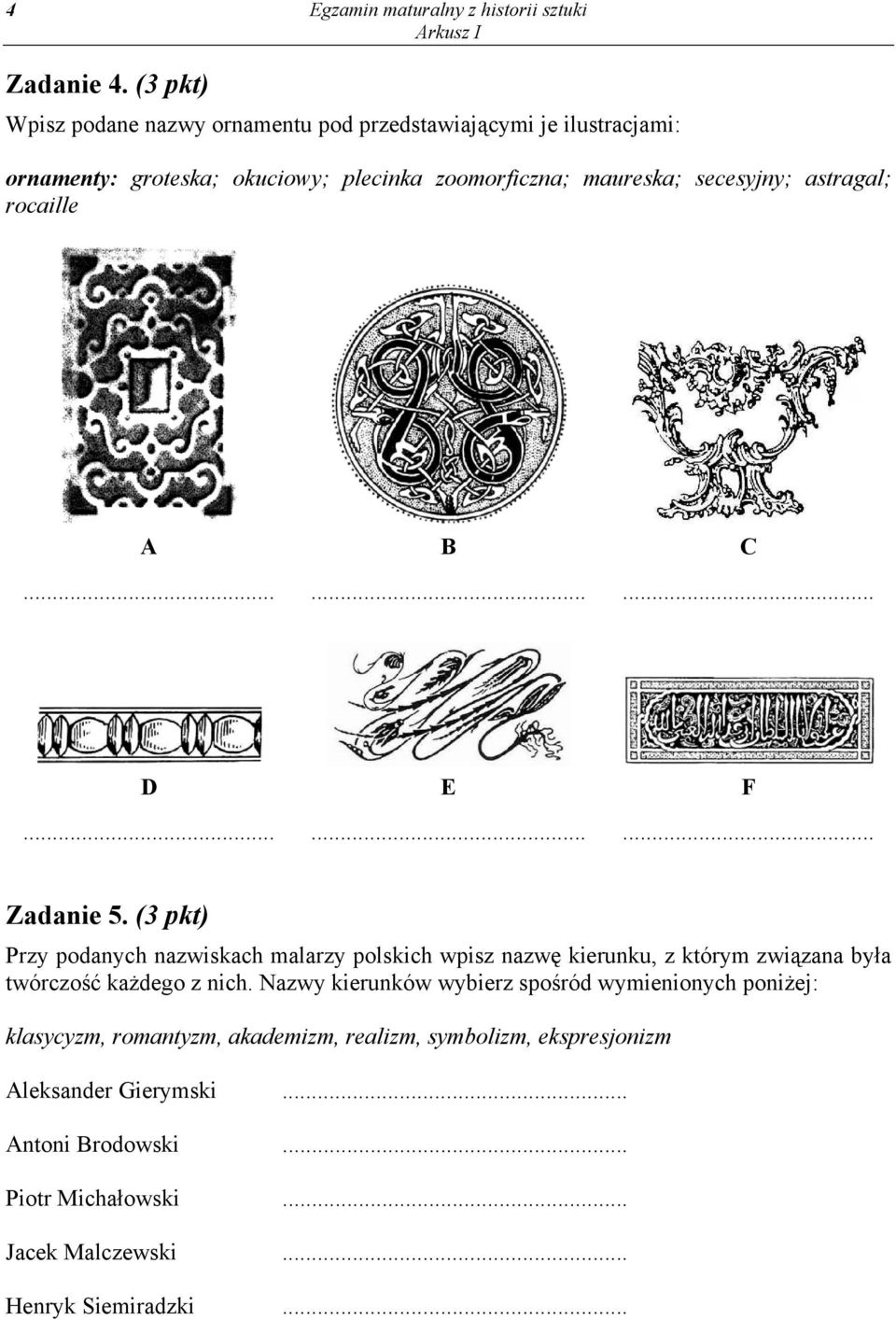 astragal; rocaille A B C......... D E F......... Zadanie 5.