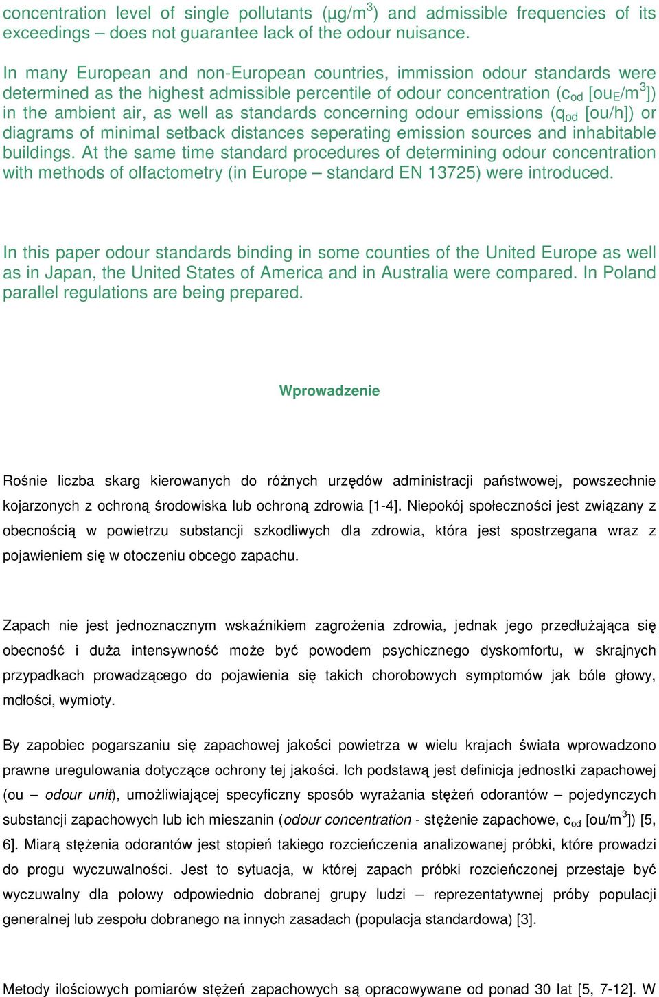 standards concerning odour emissions (q od [ou/h]) or diagrams of minimal setback distances seperating emission sources and inhabitable buildings.