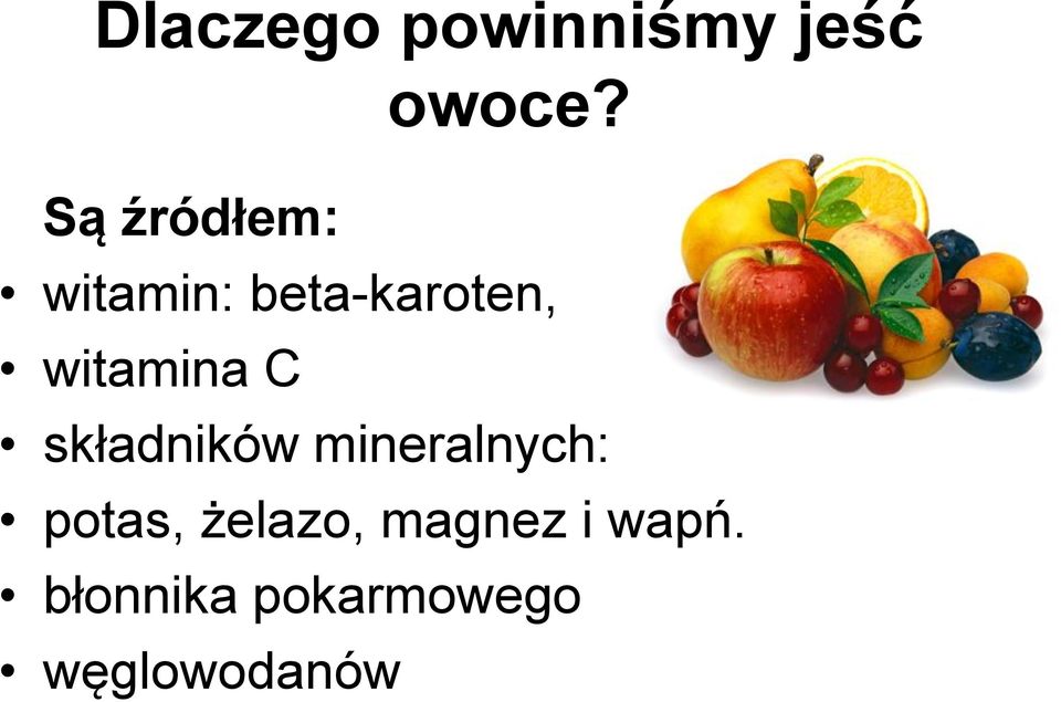 witamina C składników mineralnych: potas,