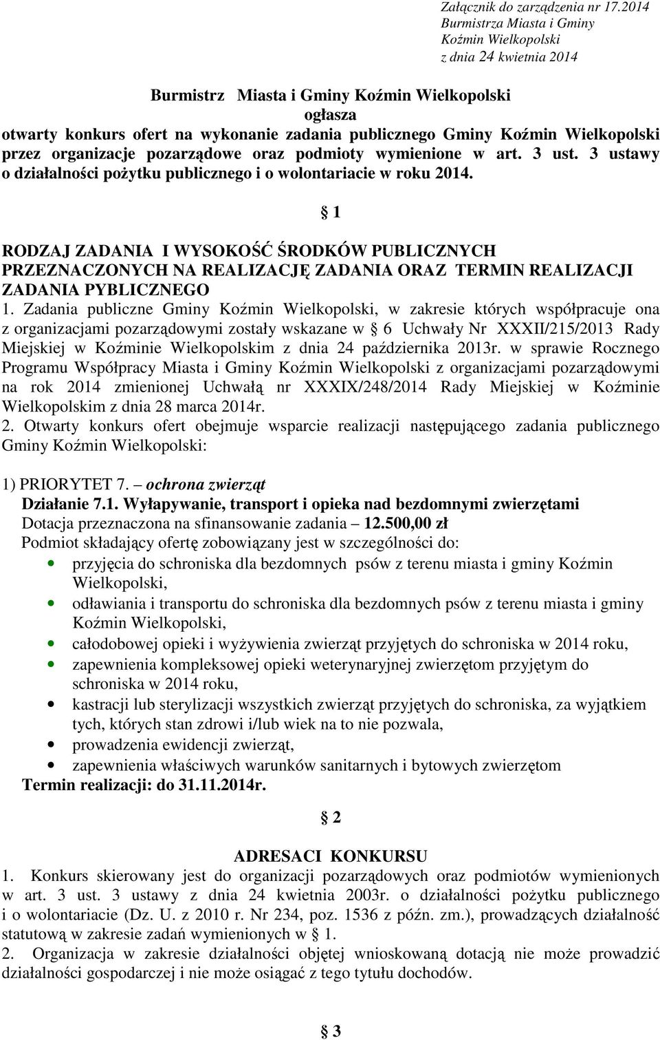Wielkopolski przez organizacje pozarządowe oraz podmioty wymienione w art. 3 ust. 3 ustawy o działalności pożytku publicznego i o wolontariacie w roku 2014.