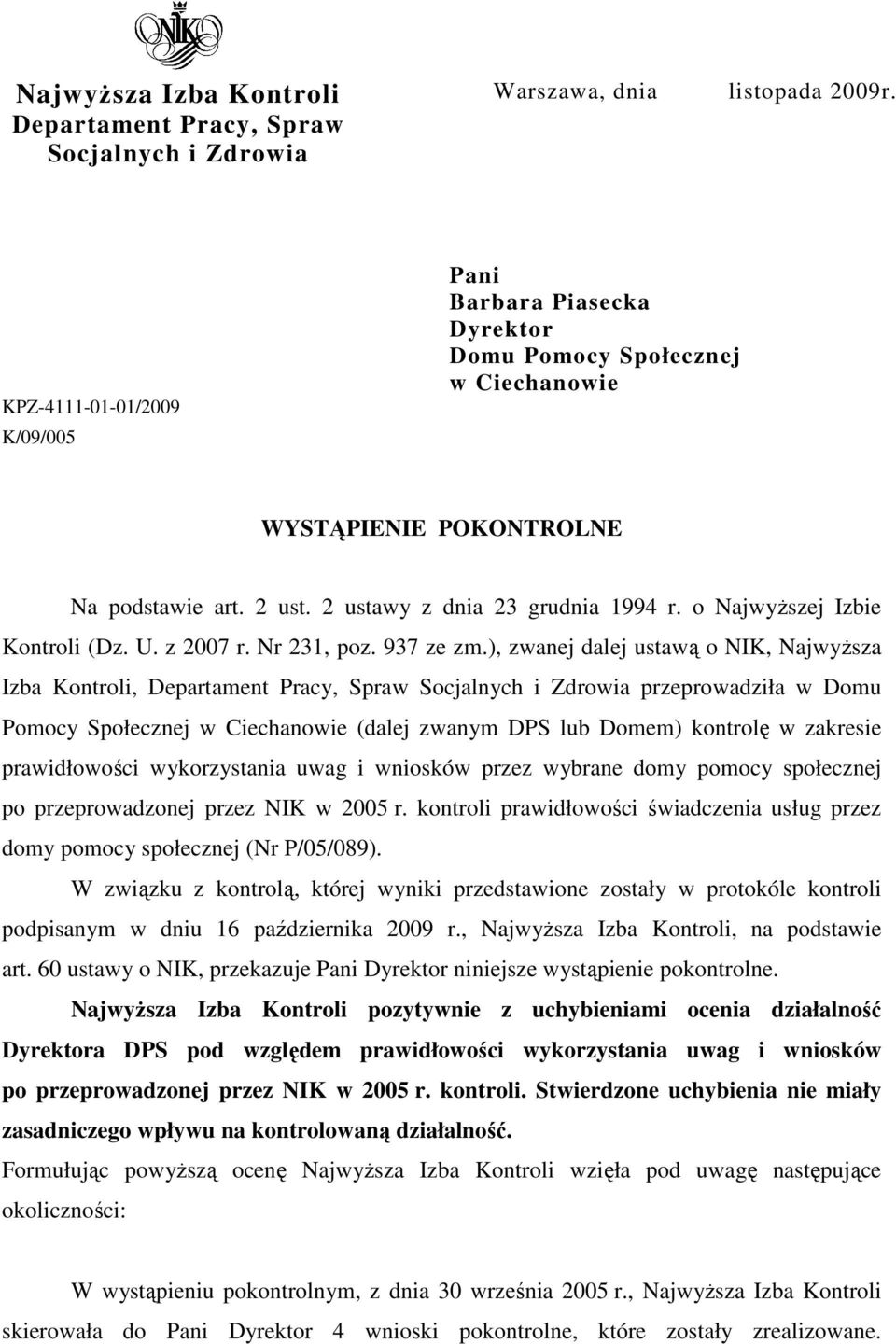 o NajwyŜszej Izbie Kontroli (Dz. U. z 2007 r. Nr 231, poz. 937 ze zm.