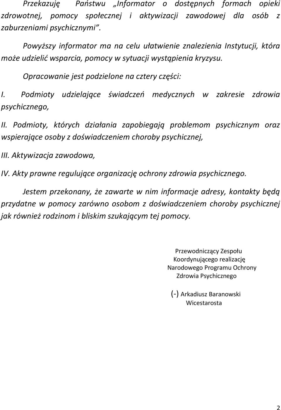 Podmioty udzielające świadczeń medycznych w zakresie zdrowia psychicznego, II.