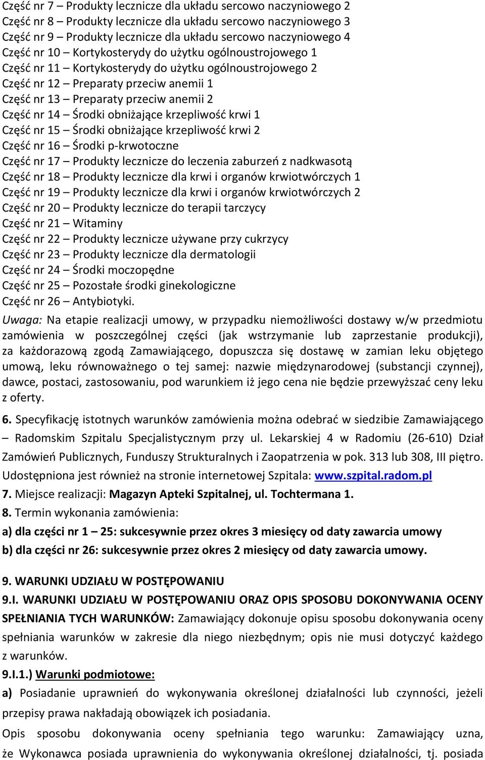 krwi 2 Część nr 16 Środki p-krwotoczne Część nr 17 Produkty lecznicze do leczenia zaburzeń z nadkwasotą Część nr 18 Produkty lecznicze dla krwi i organów krwiotwórczych 1 Część nr 19 Produkty