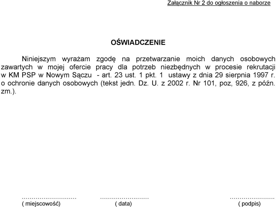 PSP w Nowym Sączu - art. 3 ust. 1 pkt. 1 ustawy z dnia 9 sierpnia 1997 r.