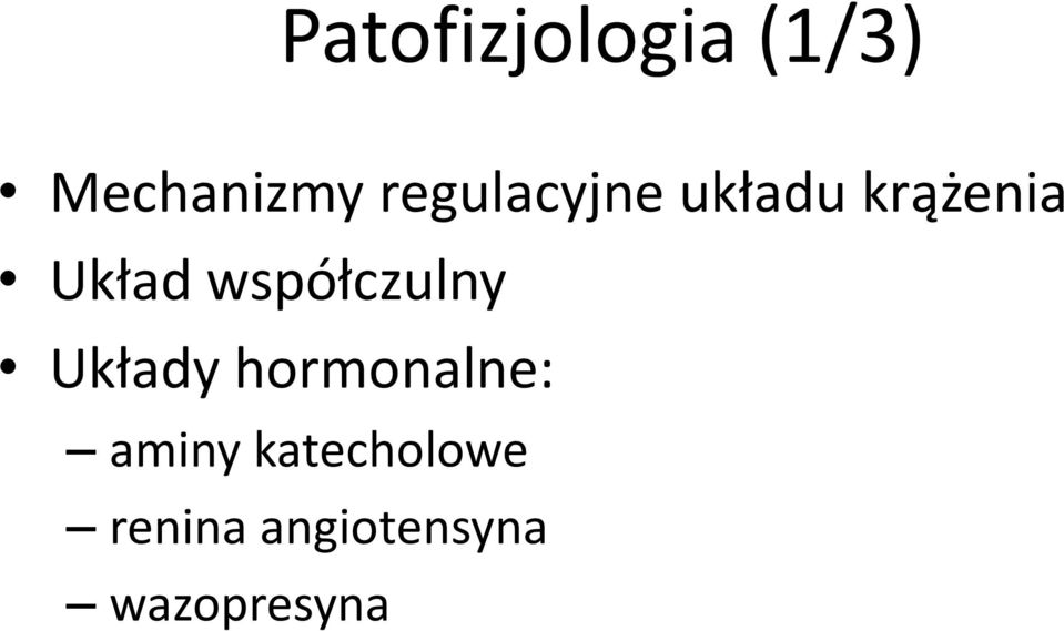 współczulny Układy hormonalne: aminy