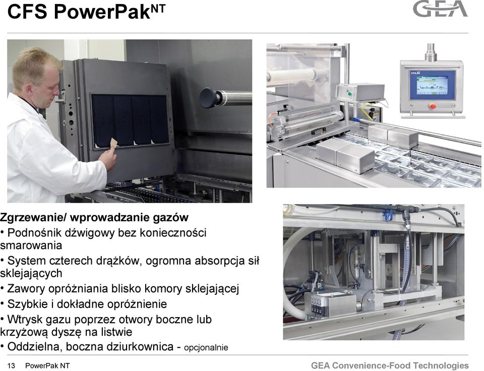 blisko komory sklejającej Szybkie i dokładne opróżnienie Wtrysk gazu poprzez