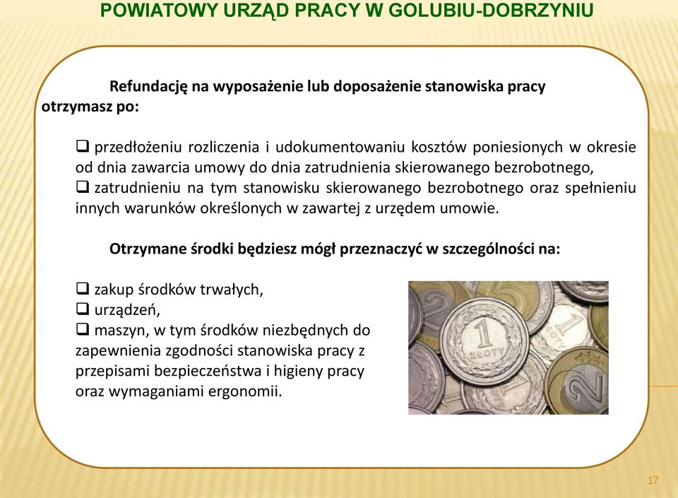 innych warunków określonych w zawartej z urzędem umowie.